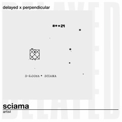 Delayed with... Sciama [Delayed x Perpendicular]