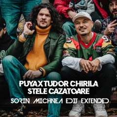 PUYA X TUDOR CHIRILA - STELE CAZATOARE ( SORIN MICHNEA EDIT EXTENDED) 90