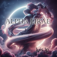 Luis Lp - Alpha Lirae