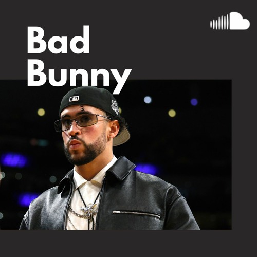 Stream Top tracks | Listen to Bad Bunny Best Songs 💌 Bad Bunny Greatest