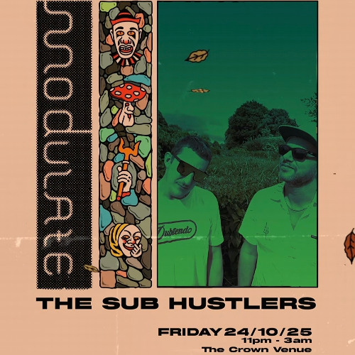 The Sub Hustlers Live @ Modulate Oct '25