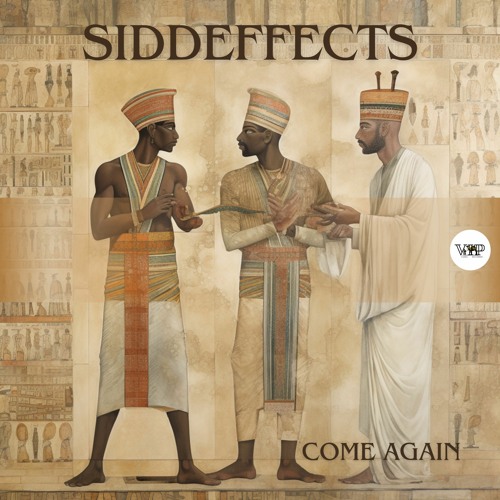𝐒𝐢𝐝𝐝𝐞𝐟𝐟𝐞𝐜𝐭𝐬 - 𝐂𝐨𝐦𝐞 𝐀𝐠𝐚𝐢𝐧  (Camel VIP Records)