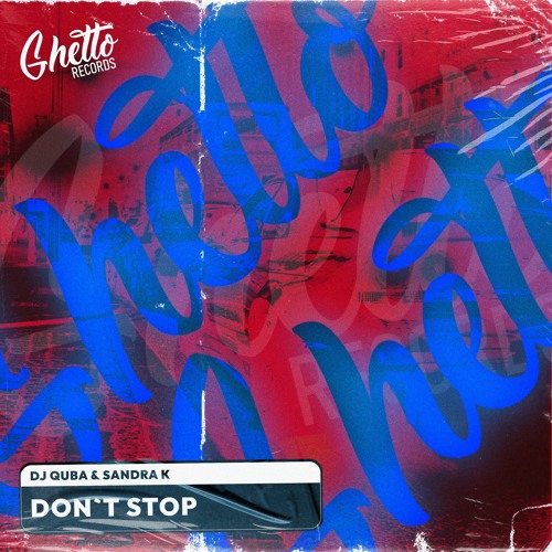 Dj Quba & Sandra K - Don't Stop