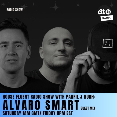 House Fluent Radio 033 w/ guest  Alvaro Smart