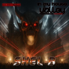 In My House 148 With Valley Houser Feat. Shel-B
