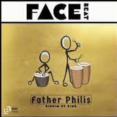 Father Philis - Face Beat (Sweet Girl) - BimVibes Barbados