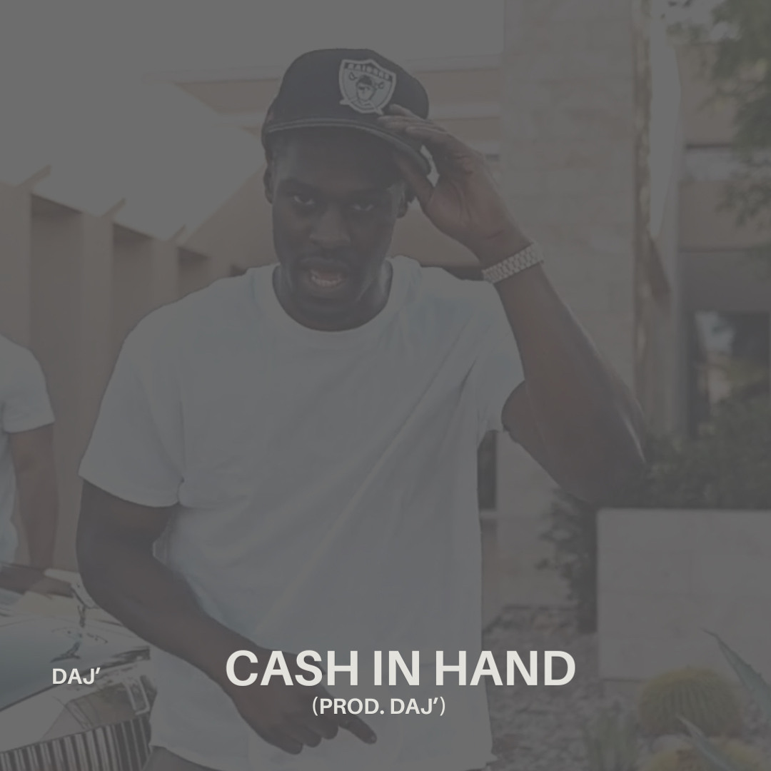 Cash In Hand by Daj': A Dated 3:12 Cut From the CxdeBlVck Era Album