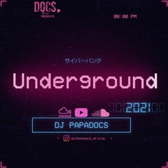 DjPapaDocs - Underground