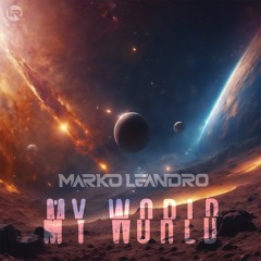 Marko Leandro - My World (Original Mix)