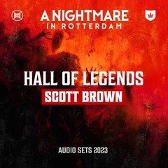 Scott Brown | A Nightmare in Rotterdam 2023 | Hall of Legends