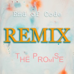 The Promise (EoC Remix)