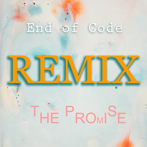 The Promise (EoC Remix)