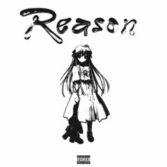 Reason (16TEEN)