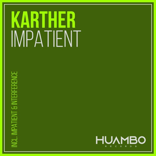 Karther - Impatient (Radio Edit)