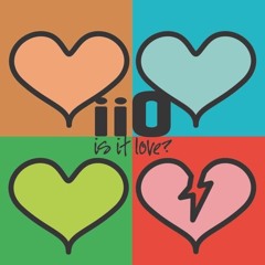 Iio - Is it Love [Lucky Choice remix]
