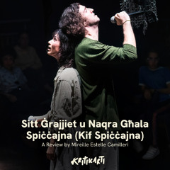 Kritikarti Reviews: Sitt Ġrajjiet u Naqra Għala Spiċċajna (Kif Spiċċajna) by Mireille Estelle Camilleri