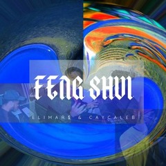 Feng Shui X Cay Caleb