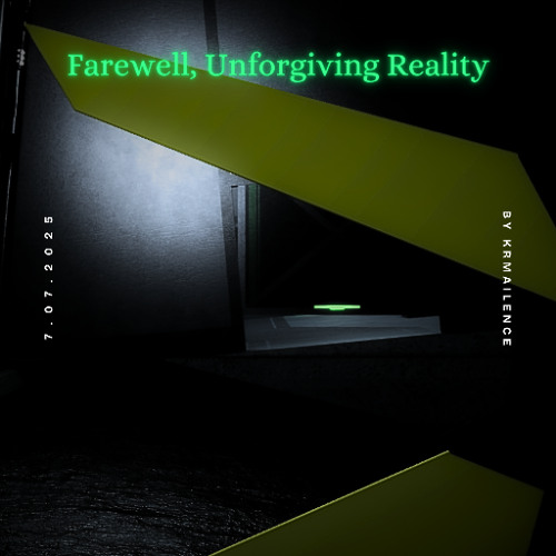 P-5: Farewell, Unforgiving Reality
