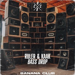 BC130 // Ruler & Kaak - Bass Drop