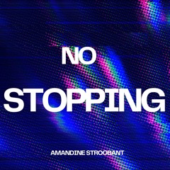 No stopping (Original Mix)