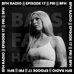 BFH Radio || Episode 17 || PRI