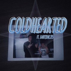 COLDHEARTED FT. BABYJENC215