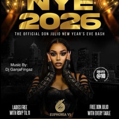 NYE 2026 OFFICIAL DON JULIO NYE BASH GANJA FINGAZ