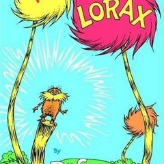 [Read] Online The Lorax BY : Dr. Seuss