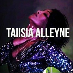 Taiisia Alleyne - Rolling On Vibes