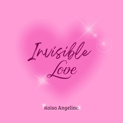 Invisible Love