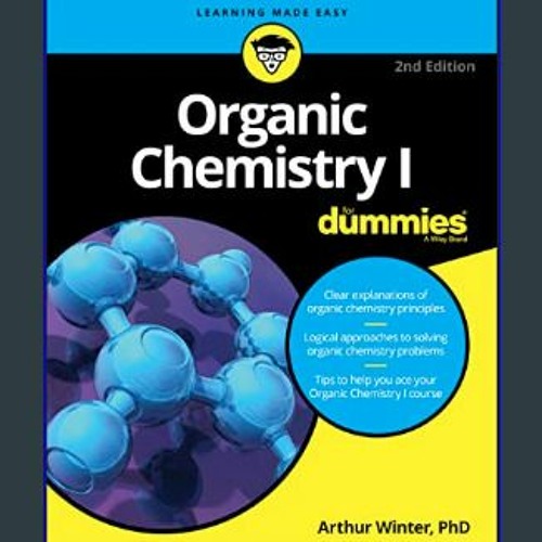 Read Ebook 💖 Organic Chemistry I For Dummies (For Dummies (Math & Science))     2nd Edition in for