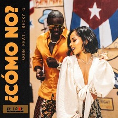 Akon & Becky G - Como No (Ricardo Katsuki Mash-Up)