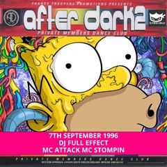 After Dark 2 07-09-1996 Dj Full Effect Mc Attack Mc Stompin
