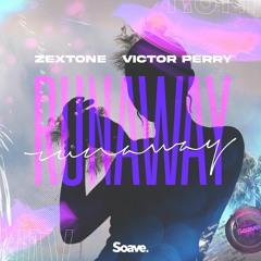 ZEXTONE & Victor Perry - Runaway