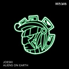 Premiere: Joeski - Aliens On Earth [Maya Records]