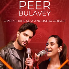 Kashmir Beats - Peer Bulavey - Omer Shahzad & Anoushay Abbasi