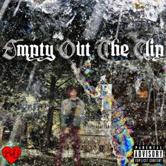 EMPTY OUT THE CLIP
