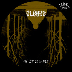 Blunko - My little Bukle (Original Mix) [free download]
