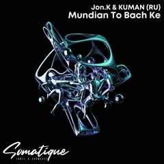 Jon.K & Kuman (RU) - Mundian To Bach Ke