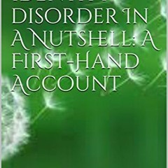 Get [PDF EBOOK EPUB KINDLE] Dissociative Identity Disorder In A Nutshell: A First-Hand Account by  S