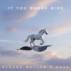 If You Wanna Ride