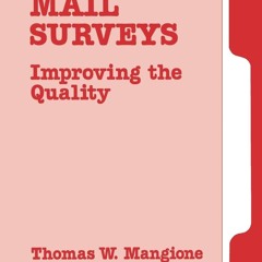 get [❤ PDF ⚡]  Mail Surveys: Improving the Quality (Applied Social Res