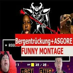 Undertale - Bergentrückung + ASGORE Remix - FUNNY MONTAGE.mp3