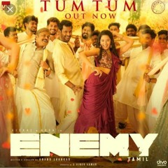 Tum_Tum_-_audio_Song_|_Enemy_(Tamil)_|_Vishal,Arya_|_Anand_Shankar_|_Vinod_Kumar_|_Thaman_S(256k)