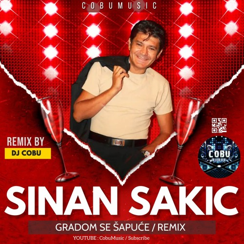 SINAN SAKIC - GRADOM SE SAPUCE /REMIX DJ COBU [2023] NOVO !!!