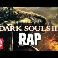 DARK SOULS II RAP by JT Music - Prepare to Die