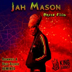 Jah Mason - Brain Food ( Unity Selekta & Roommate Roots Remix  + Dub)