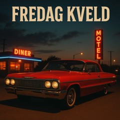 Fredag kveld