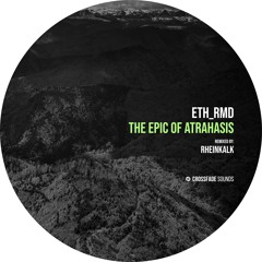 eth_rmd - When Anu Created Heaven (Incantation) (Rheinkalk Remix) [Crossfade Sounds]