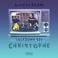 Christophe Lockdown set 21/03/2020 Part 1